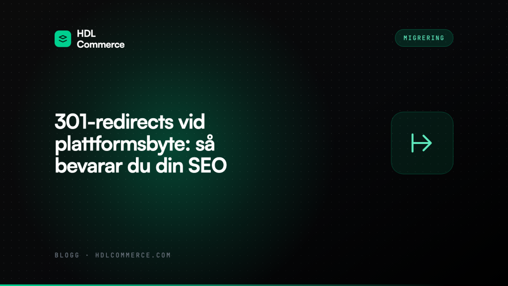 301-redirects vid plattformsbyte: så bevarar du din SEO