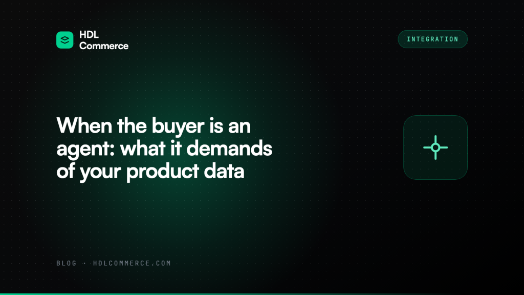 When the buyer is an agent: what it demands of your product data