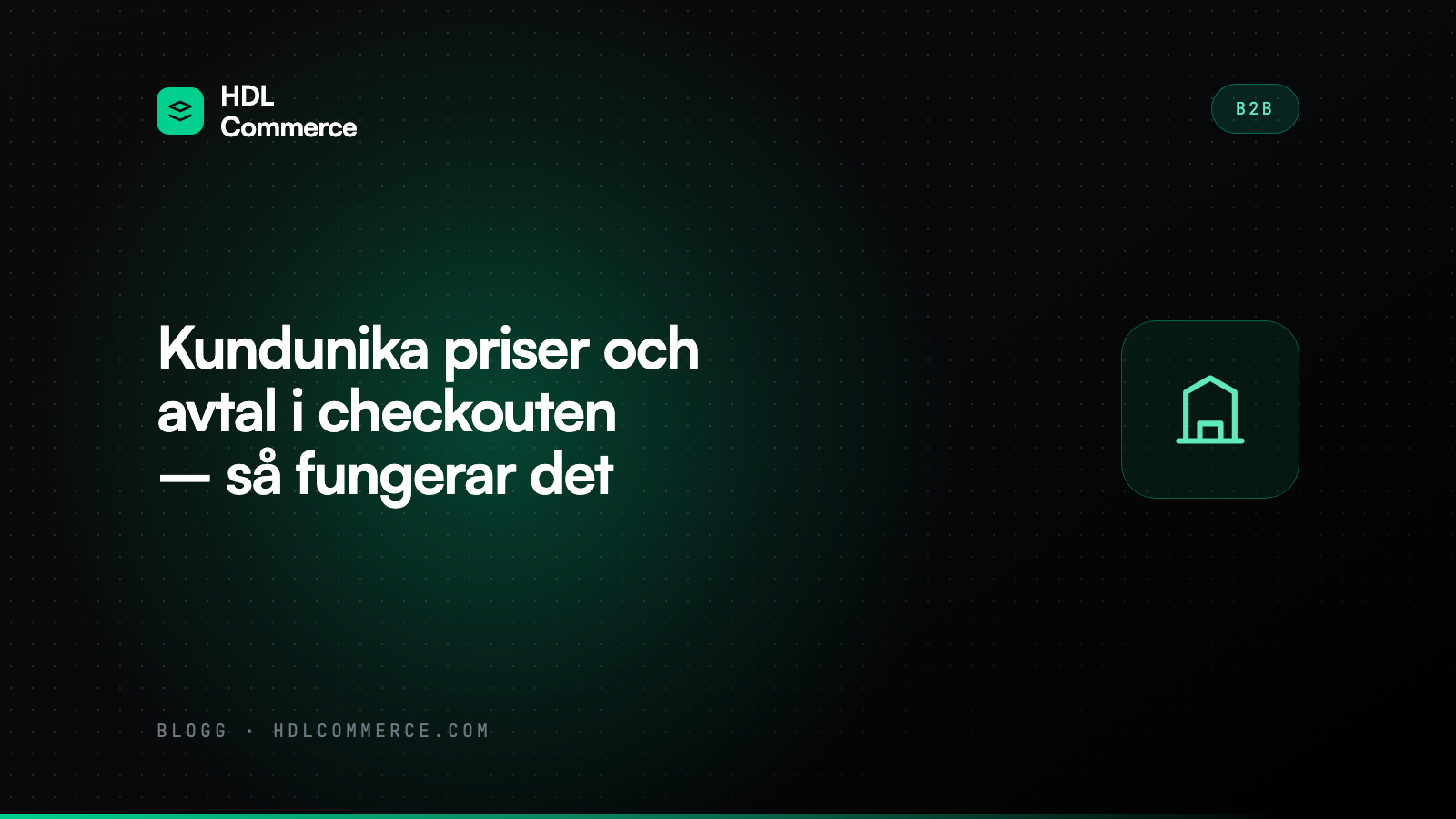 Kundunika priser och avtal i checkouten – så fungerar det