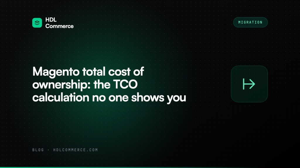 Magento total cost of ownership: the TCO calculation no one shows you