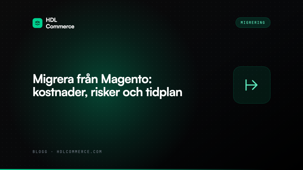 Migrera från Magento: kostnader, risker och tidplan