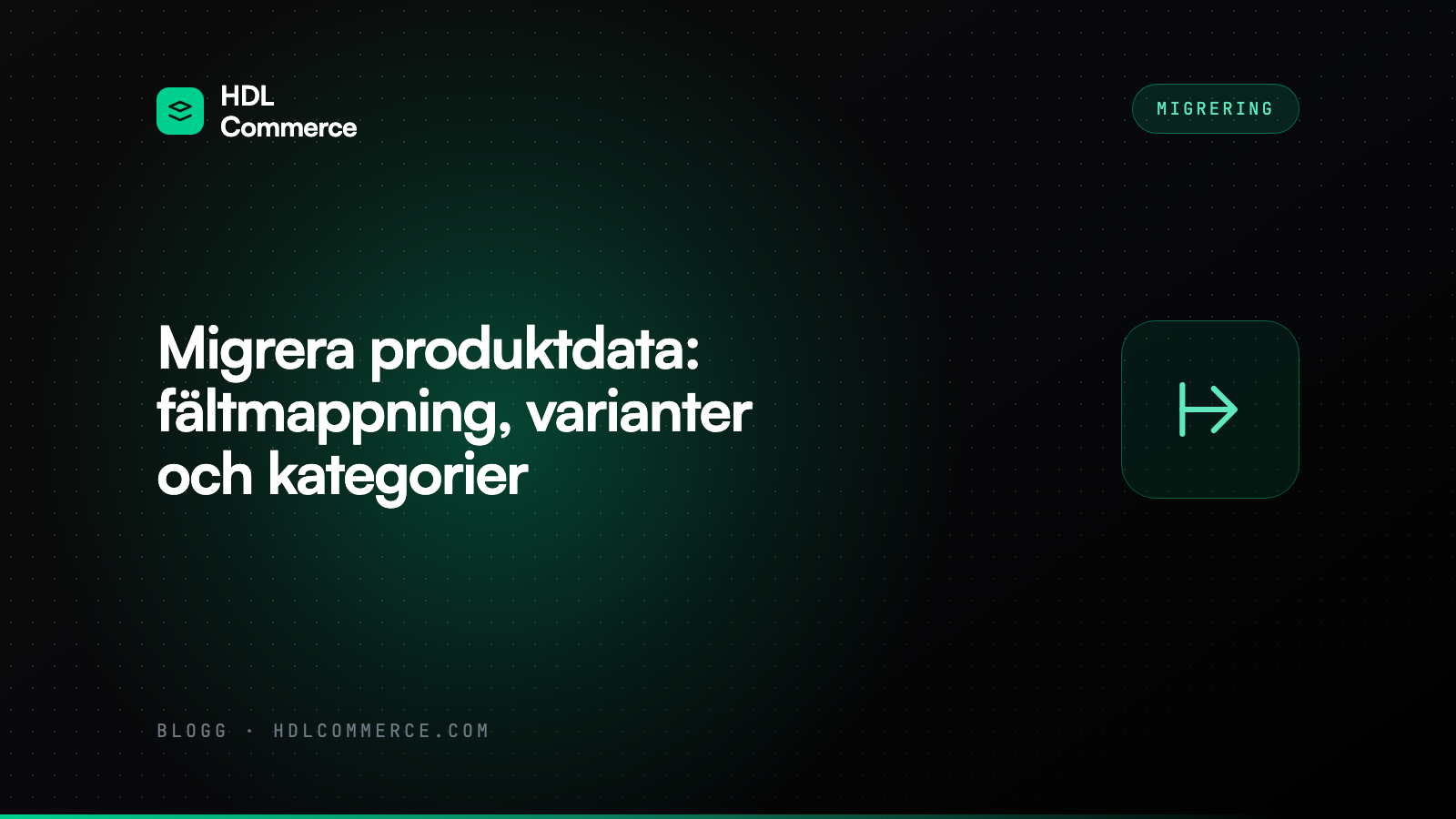 Migrera produktdata: fältmappning, varianter och kategorier