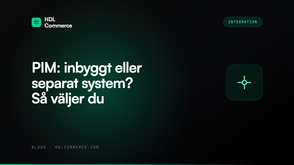 PIM: inbyggt eller separat system? Så väljer du