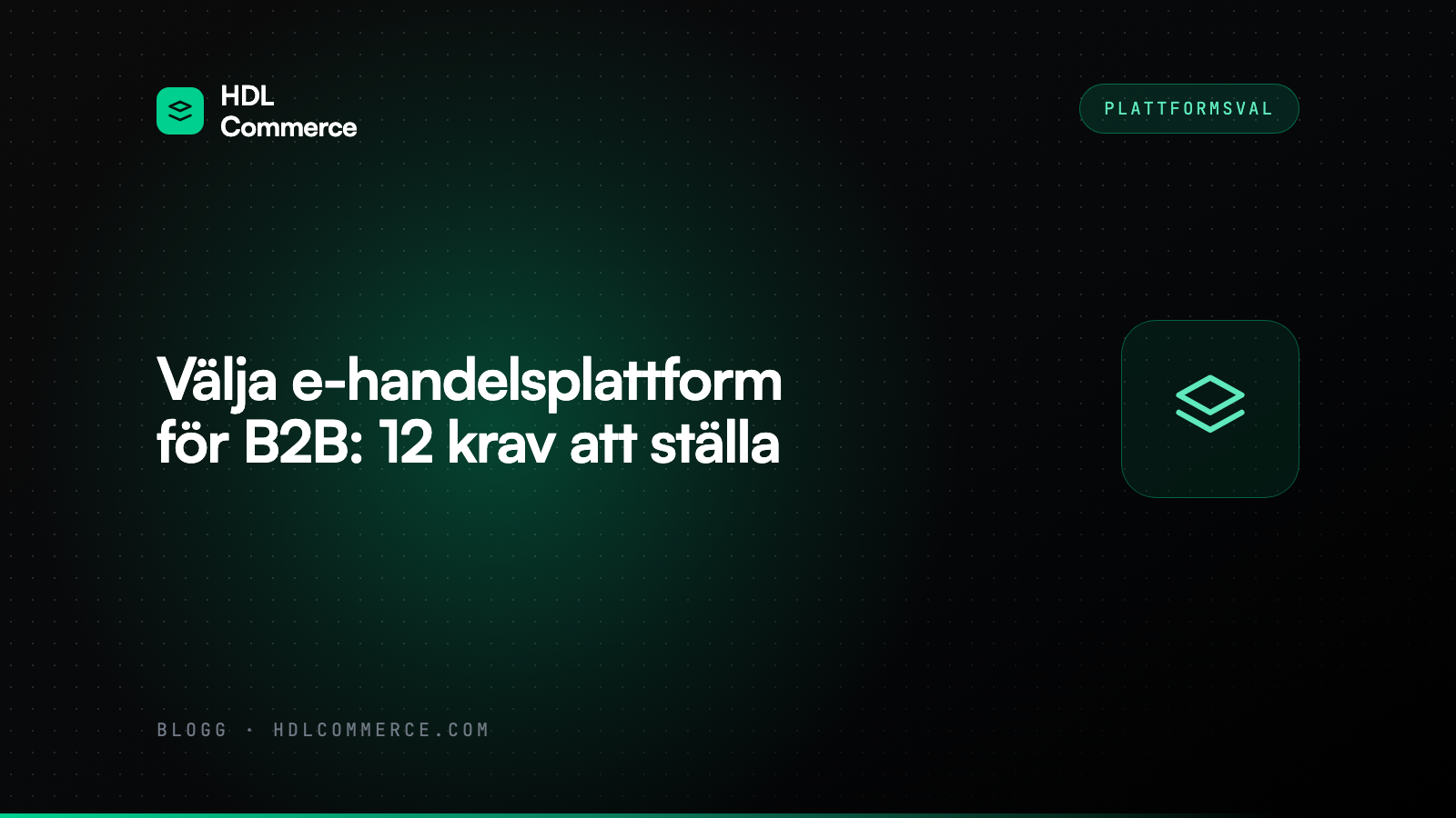 Välja e-handelsplattform för B2B: 12 krav att ställa