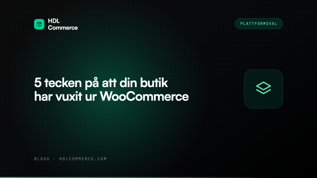 5 tecken på att din butik har vuxit ur WooCommerce